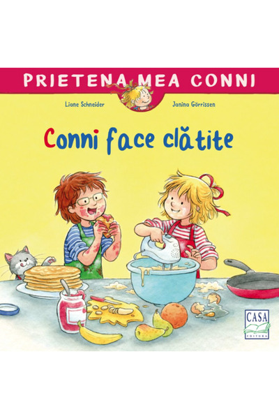 Editura Casa Conni face clătite - Liane Schneider