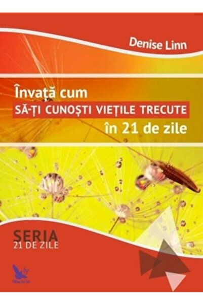 Editura For You Învață cum să-ți cunoști viețile trecute în 21 de zile