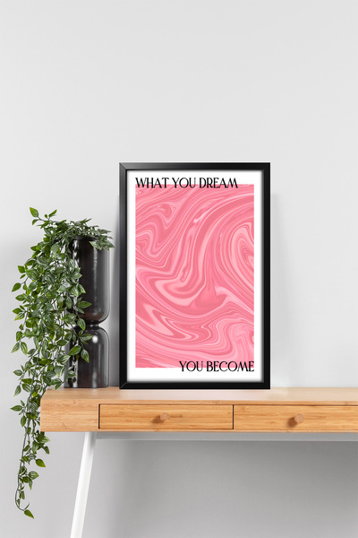 Erfa Concept Siyah Ahşap Çerçeve Görünümlü Mdf Tablo What You Dream You Becom...