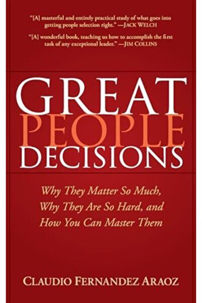 John Wiley & Sons Inc Great People Decisions Why They Matter So Much Why They...
