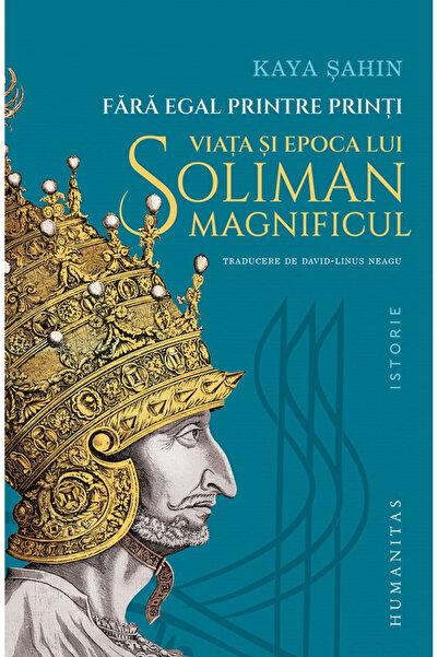 Editura Humanitas Inegalabil printre prinți, Kaya Sahin - Editura Humanitas