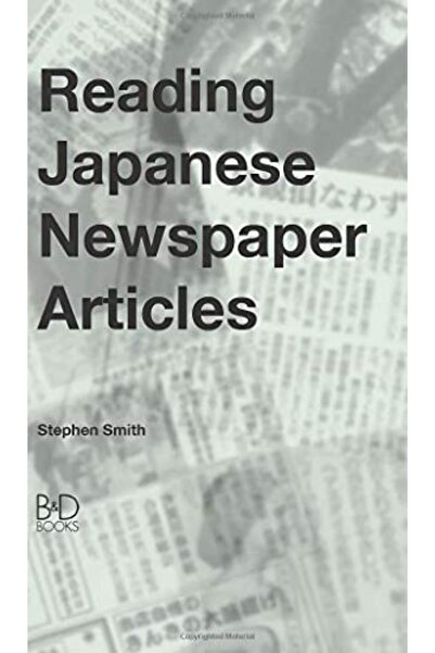 Harper Collins Reading Japanese Newspaper Articles A Guide For Advanced Japan...