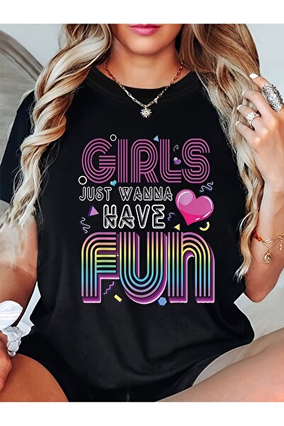 23 nisan Just Wanna Have Fun | Retro Trendy Women'S Crew Neck T-Shirt With Dy...