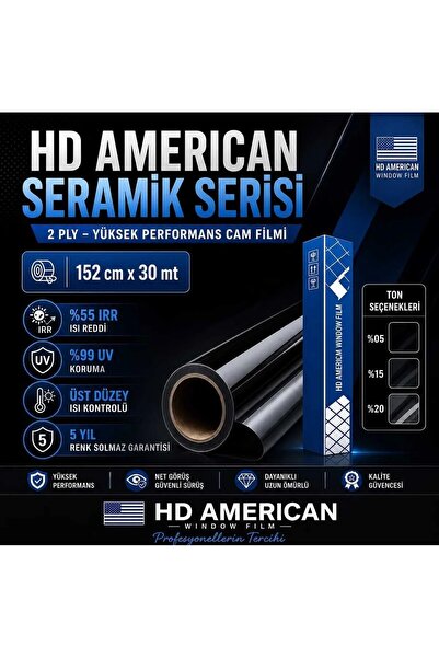 HD AMERICAN SERAMİK CAM FİLMİ %05 152X5 2 PLY YÜKSEK CAM FİLMİ
