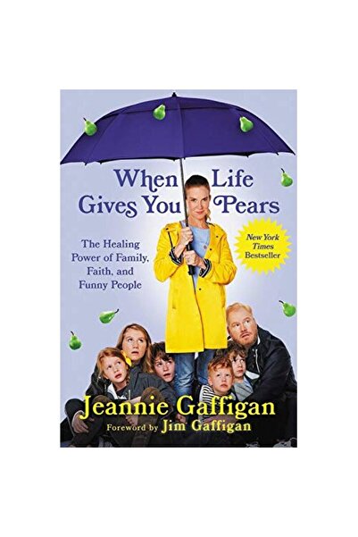 Grand Central Publishing When Life Gives You Pears, Jeannie Gaffigan