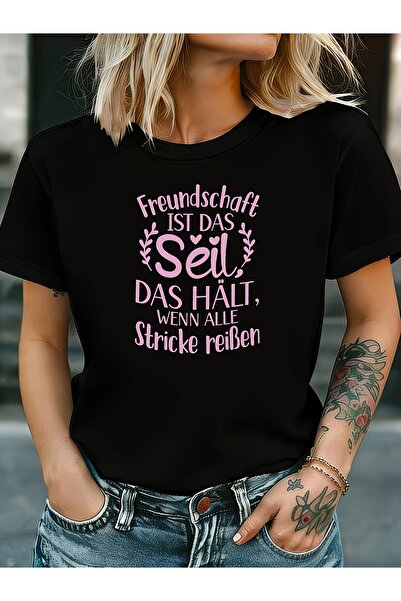 12 HERTZ Women's with German "Freundschaft IST Seil, DAS H?LT, WENN ALLE Stri...
