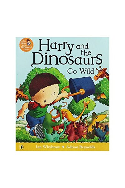 Puffin Books Harry and the Dinosaurs Go Wild