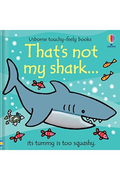 Usborne Carte pentru copii, Usborne, Acesta nu este rechinul meu..., 6+ luni
