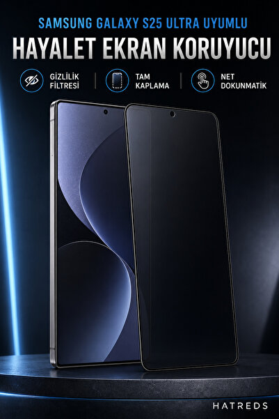 Hatreds Samsung Galaxy S25 Ultra Uyumlu Hayalet Ekran Koruyucu