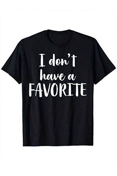 01THEONE I Don't Have A Favorite Slogan T-Shirt | 100% 180gsm Soft Casual Tee...