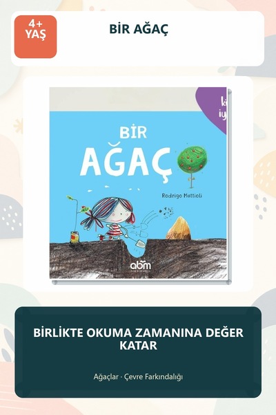 Abm Yayınevi Bir Ağaç 4+ Yaş Çocuk Hikaye Kitabı