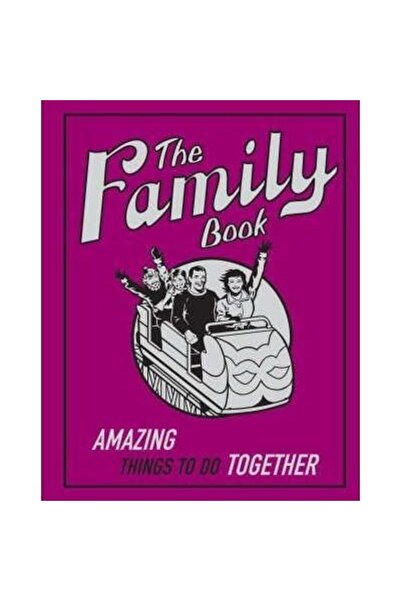Michael O'Mara Books The Family Book: Amazing Things to Do Together