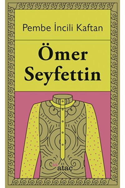 Ataç Yayınları Pembe İncili Kaftan