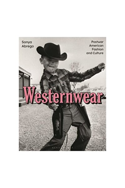 Bloomsbury Academic Westernwear: Modă și Cultură Americană Post-gueră