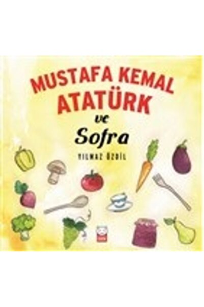 Kırmızı Kedi Çocuk Mustafa Kemal Atatürk ve Sofra