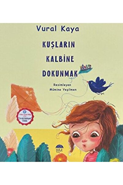 Şule Yayınları To Touch the Heart of Birds