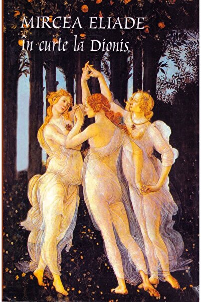 Tana In curte la Dionis - Mircea Eliade