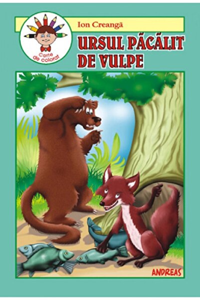 Andreas Ursul pacalit de vulpe. Carte de colorat - Ion Creanga