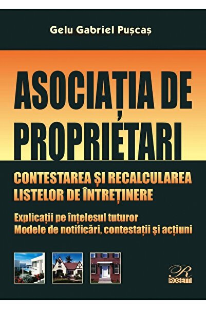 ROSETTİ Asociatia de proprietari. Contestarea si recalcularea listelor de int...