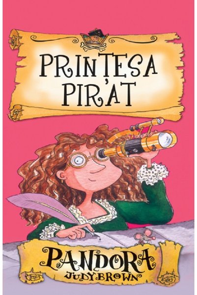 Rao Printesa pirat. Pandora - Judy Brown