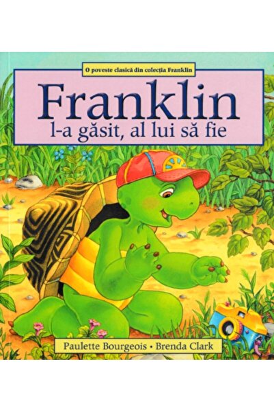 Katartis Franklin l-a gasit, al lui sa fie - Paulette Bourgeois, Brenda Clark