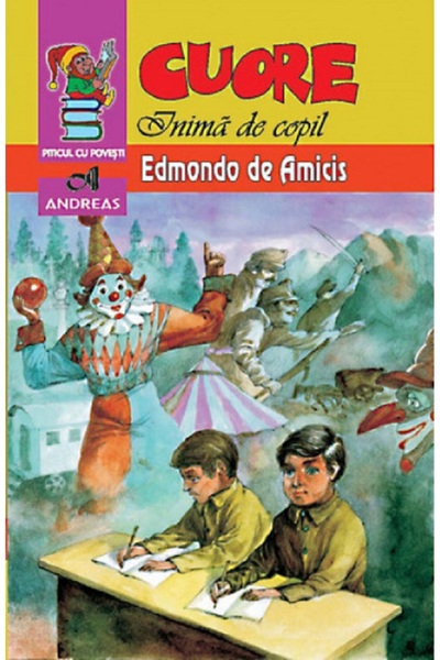 Andreas Cuore, inima de copil - Edmondo de Amicis