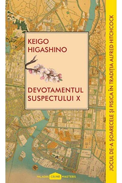Paladin Devotamentul suspectului X - Keigo Higashino