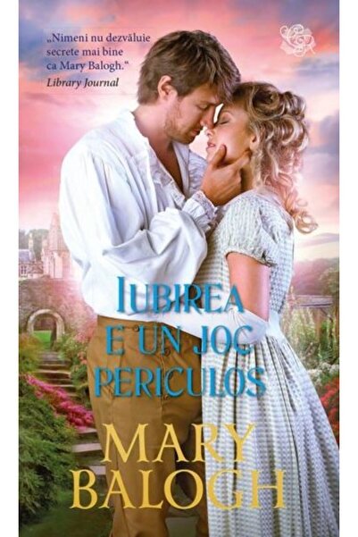 Lira Iubirea e un joc periculos - Mary Balogh