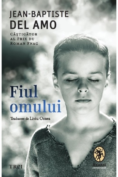 Trei Fiul omului - Jean-Baptiste Del Amo