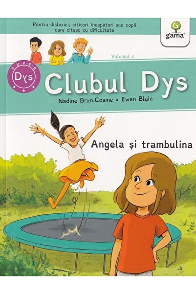 Gama Clubul Dys. Angela si trambulina - Nadine Brun-Cosme