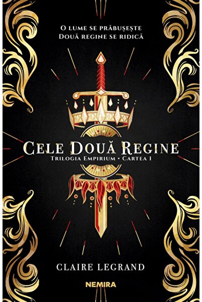 Nemira Cele doua regine - Claire Legrand