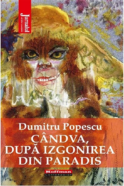 HOFFMAN Candva, dupa izgonirea din Paradis - Dumitru Popescu