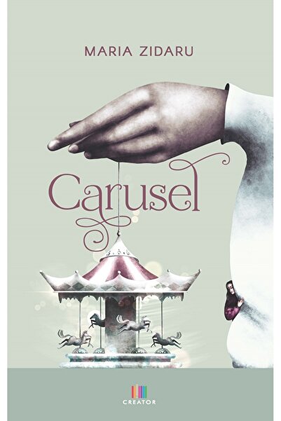 Editura Creator Carusel - Maria Zidaru