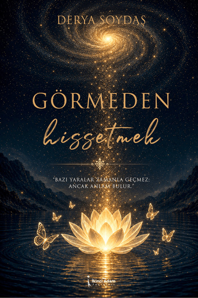 İkinci Adam Yayınları Görmeden Hissetmek / Derya Soydaş / / 9786258899054