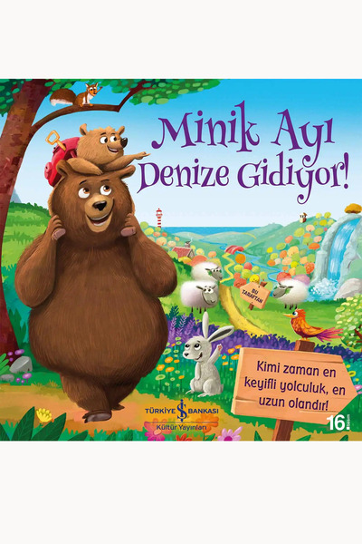 TÜRKİYE İŞ BANKASI KÜLTÜR YAYINLARI AAAA Minik Ayı Denize Gidiyor!