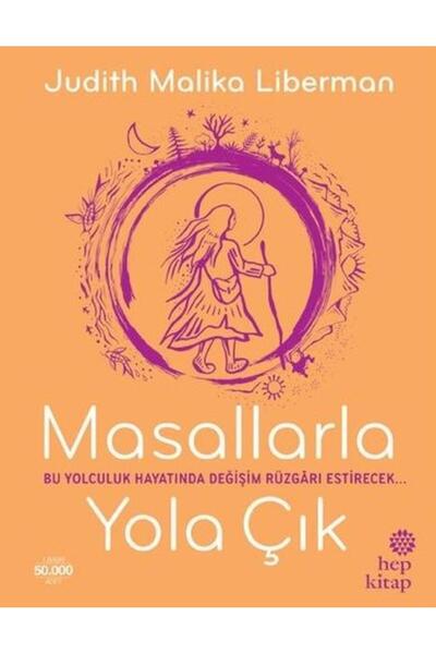 Hep Kitap Masallarla Yola Çık JUDITH MALIKA LIBERMAN