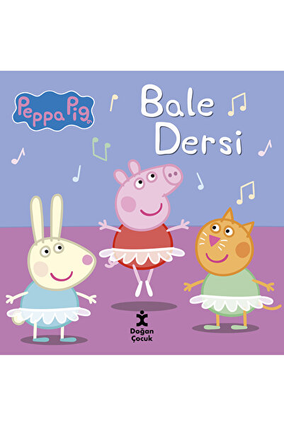 Doğan Çocuk Peppa Pig Bale Dersi