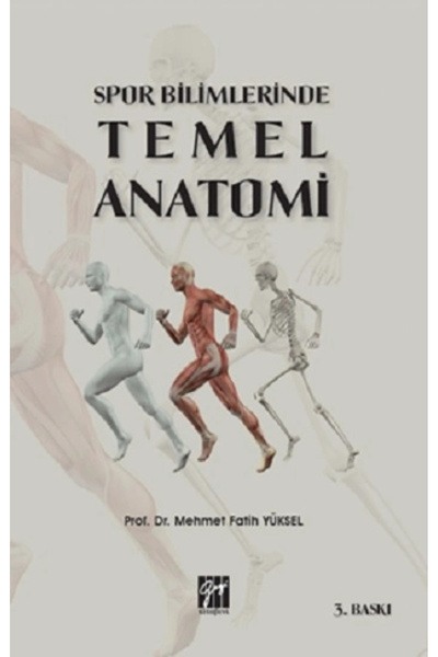Gazi Kitabevi Spor Bilimlerinde Temel Anatomi