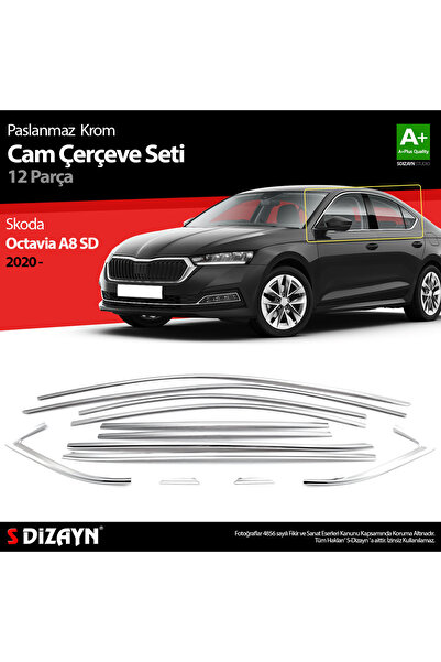 S Dizayn S-Dizayn Skoda Octavia A8 Sedan Krom Cam Çerçevesi 12 Prç. 2020 Üzer...