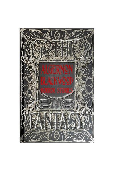 Flame Tree Algernon Blackwood Horror Stories (Gothic Fantasy Series)