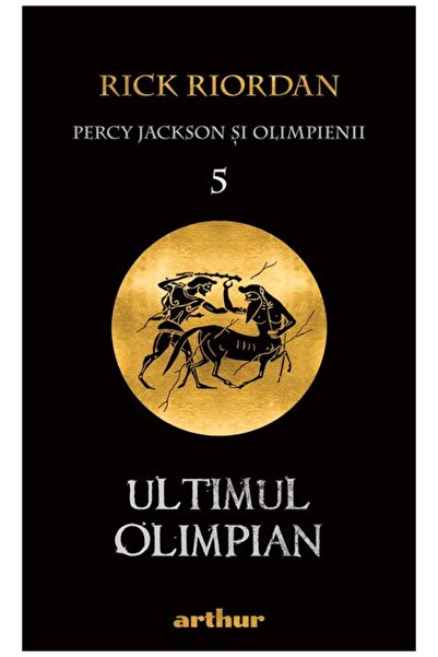 Editura Arthur Percy Jackson și Olimpienii (#5). Ultimul Olimpian | paperback