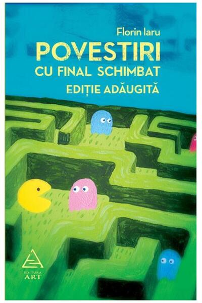 Editura Art Povestiri cu final schimbat. Ediție adăugită