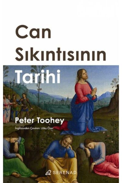Serenad Can Sıkıntısının Tarihi