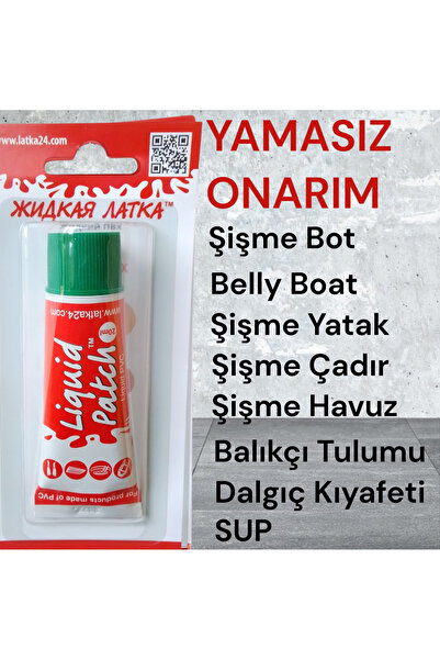 LİQUİD PATCH şişme bot yapıştırıcı şişme yatak yapıştırıcı şişme çadır yapışt...