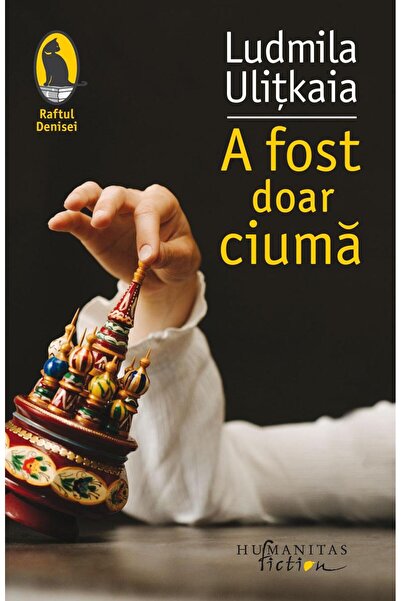 Editura Humanitas Fiction A fost doar ciuma, Ludmila Ulitkaia