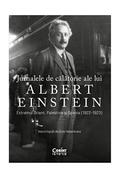 Editura Corint Jurnalele de calatorie ale lui Albert Einstein. Ex
