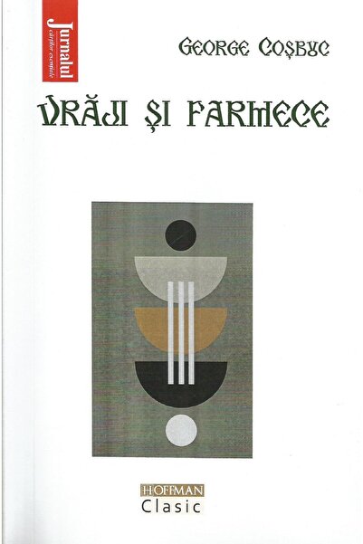 Editura Hoffman Vraji si farmece, George Cosbuc