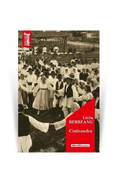 Editura Hoffman Ciuleandra, Liviu Rebreanu