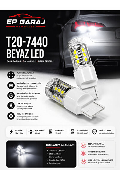 EP GARAJ OTOMOTİV ÜNİVERSAL T20-7440 Beyaz LED Ampul – 15 SMD Güçlü Aydınlatma