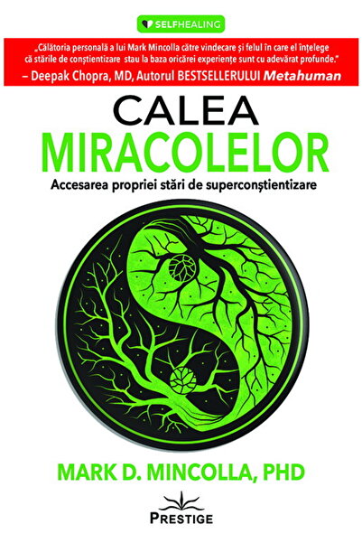 Editura Prestige The Way of Miracles: Accessing Your Superconscious State by ...